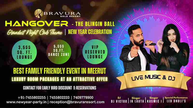 Hangover - The Blingin Ball: Grandest New Year Celebrations in Meerut on 31 Dec