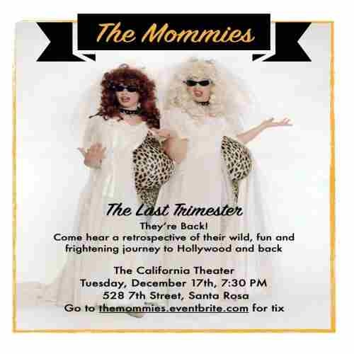 The Mommies: The Last Trimester in Santa Rosa on 17 Dec