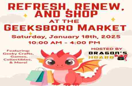 Geeksboro Market - Refresh, Renew, and Shop! in Greensboro on 18 Jan