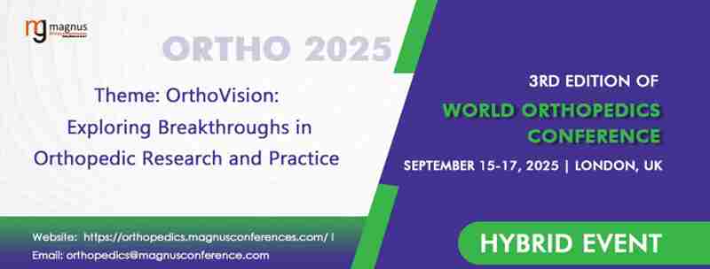 3rd Edition of World Orthopedics Conference in London on 15 Sep