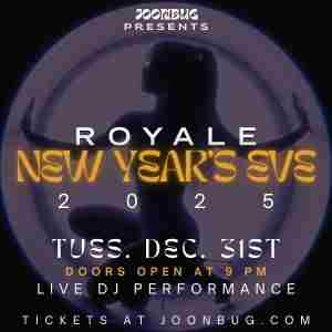 Royale Nightclub NYE 2025 in Boston on 31 Dec