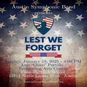 Austin Symphonic Band: "Lest We Forget" in Austin on 19 Jan