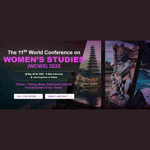 The 11th World Conference on Women’s Studies 2025 (WCWS 2025) in Bali on 29 May