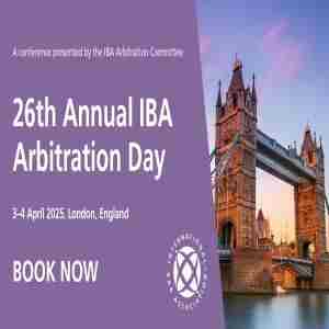 26th Annual IBA Arbitration Day in London on 3 Apr