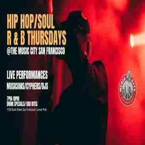 Hip Hop, Soul, R and B Thursdays @ The Music City San Francisco Live Music in California on 16 Jan