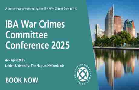 IBA War Crimes Committee Conference 2025 in Den Haag on 4 Apr