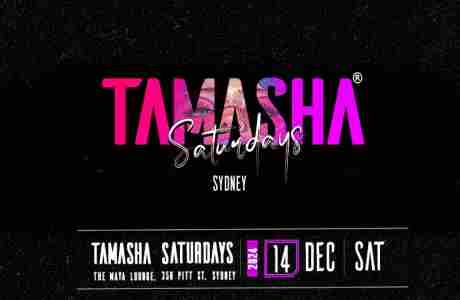 TAMASHA Saturdays at The Maya Lounge, 350 Pitt St, Sydney in Sydney on 14 Dec