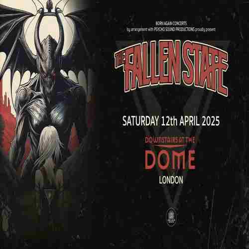 THE FALLEN STATE downstairs at The Dome - London in London on 12 Apr