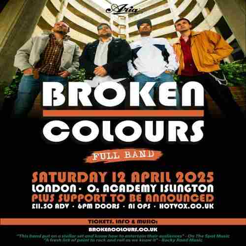 Broken Colours at O2 Academy 2 Islington - Headline Show in London on 12 Apr