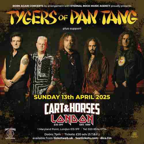 TYGERS OF PAN TANG at Cart and Horses - London in London on 13 April 2025