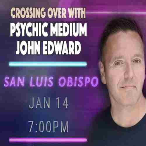 Crossing Over with Psychic Medium John Edward in San Luis Obispo on 14 Jan