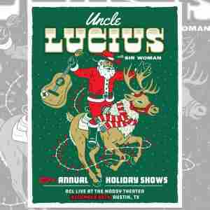 Uncle Lucius and Sir Woman: Holiday Extravaganza in Austin on 26 Dec