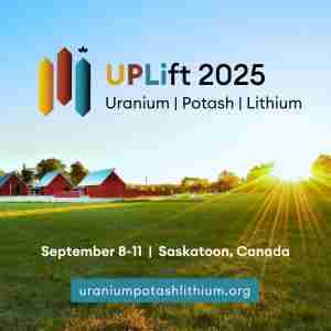 Uranium, Potash, and Lithium Conference (UPLift 2025) in Saskatoon on 8 Sep