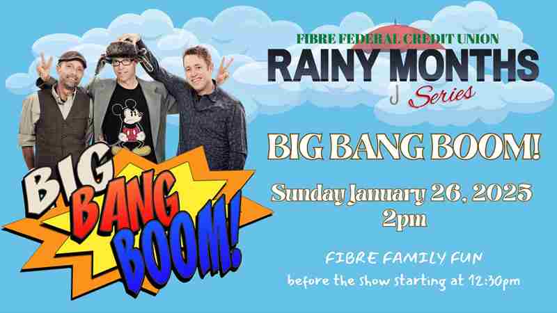 Rainy Months Series: BIG BANG BOOM in Longview on 26 Jan