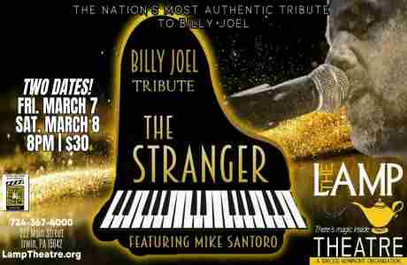 Billy Joel Tribute THE STRANGER featuring Mike Santoro - TWO DATES! in Irwin on 7 Mar