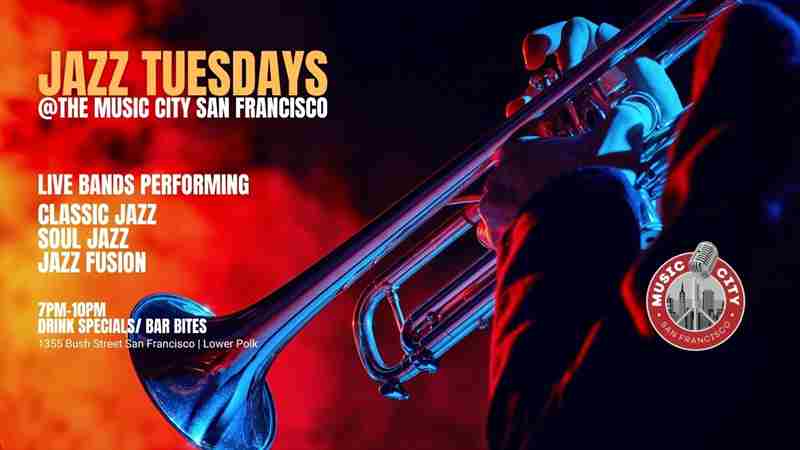 Jazz Tuesdays @ Music City San Francisco, Live Music in California on 21 Jan