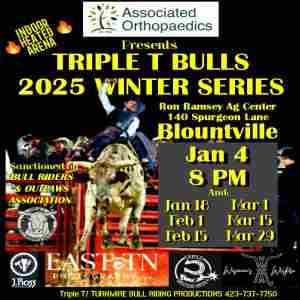 TRIPLE T WINTER BULL RIDING SERIES in Blountville on 4 Jan