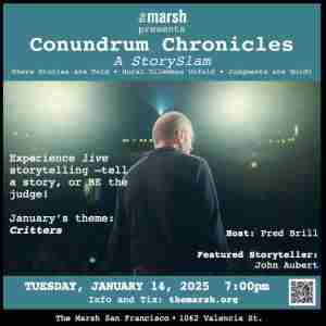 Conundrum Chronicles: A StorySlam where stories are told, moral dilemmas unfold, judgements are bold in San Francisco on 14 Jan