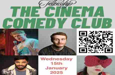 Cinema Comedy @ The Fellowship Inn, Bellingham SE London SE6 3BT -Ali Woods and guests in London on 15 Jan