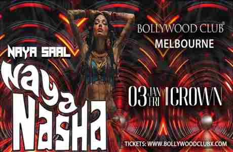 Naya Saal Naya Nasha at Crown, Melbourne in Southbank on 3 Jan