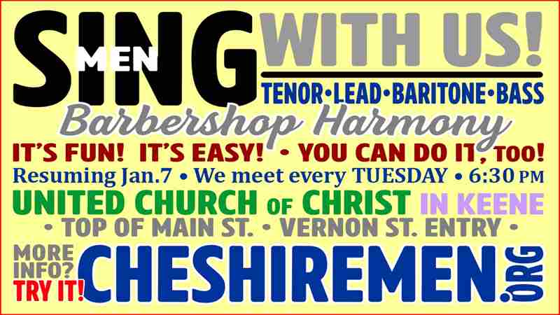 Sing with Us! Cheshiremen Chorus meets weekly! in Keene on 7 Jan