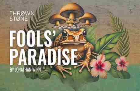 Fools' Paradise in Norwalk on 1 May