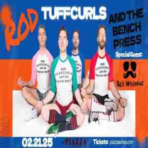 Rod Tuffcurls and The Bench Press Live at The Piazza! in Aurora on 21 Feb