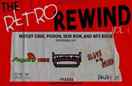 The Retro Rewind W/ Poison, Motley Crue, Skid Row and 80s Hits in Aurora on 24 Jan