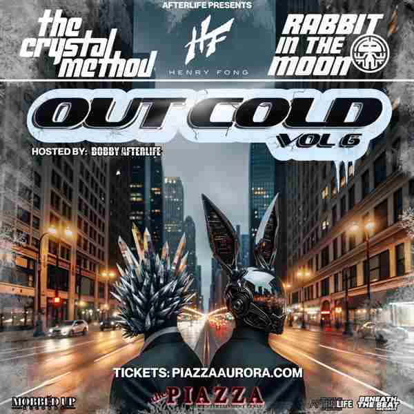 Out Cold 6 - The Crystal Method, Rabbit In The Moon, Henry Fong and More! in Aurora on 15 Feb