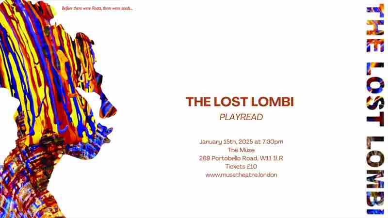 The LOST Lombi (Play Read) in London on 15 Jan