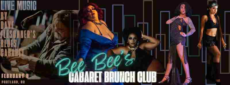 Bee Bee's Cabaret Brunch Club in Portland on 8 Feb