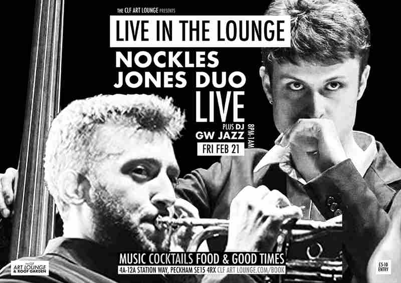 Nockles Jones Duo Live In The Lounge + GW Jazz in London on 21 Feb