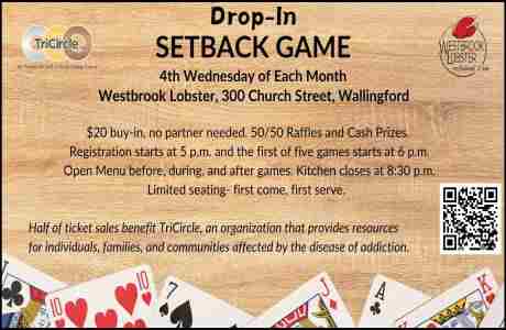 TriCircle's Drop-In Setback Games at Westbrook Lobster in Wallingford in Wallingford on 22 Jan