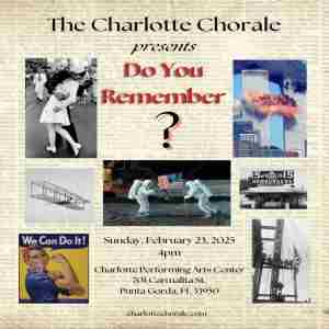 Do You Remember? - The Charlotte Chorale takes a musical journey of pivotal moments in history in Punta Gorda on 23 Feb