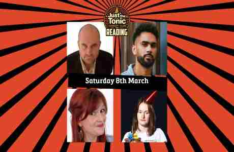 Just The Tonic Comedy Club - Reading On 08 Mar 2025 in Reading on 8 Mar