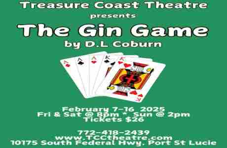 Treasure Coast Theatre presents the Pulitzer Prize and Tony Award winning drama "The Gin Game" in Port St  Lucie on 7 Feb