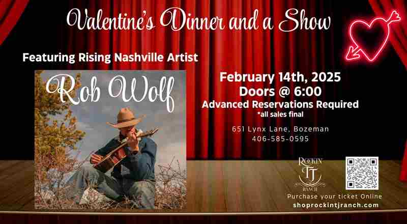 Rob Wolf | Valentine's Dinner and a Show in Bozeman on 14 Feb