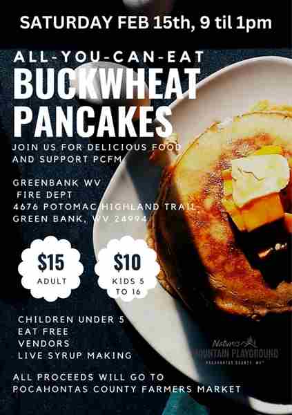 Maple Days All You Can Eat Buckwheat Pancakes in West Virginia on 15 Feb