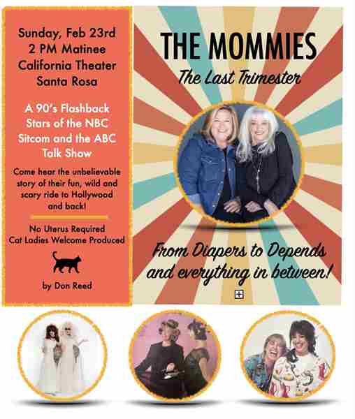 The Mommies: The Last Trimester in Santa Rosa on 23 Feb