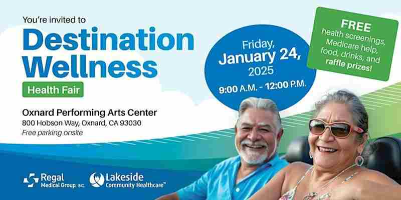 FREE Destination Wellness Health Fair in Oxnard on 24 Jan