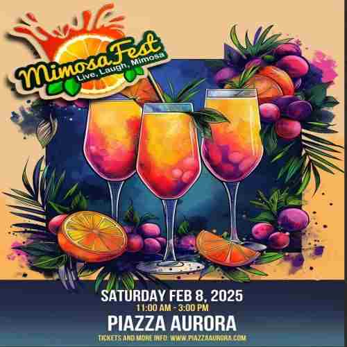 Mimosa Fest 2025 at The Piazza - The Ultimate Day Party! in Aurora on 8 Feb