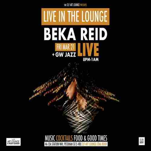 Beka Reid Live In The Lounge + GW Jazz in London on 21 Mar