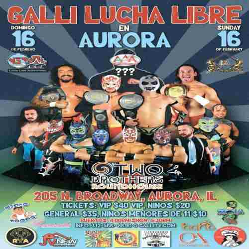 Galli Lucha Libre in Aurora in Aurora on 16 Feb