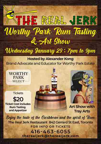 Worthy Park Rum Tasting and Art Show with Tray Arts in Toronto on 29 Jan