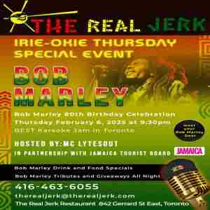 Irie-Okie Thursday's - Celebrate Bob Marley's 80th Birthday! in Toronto on 6 Feb