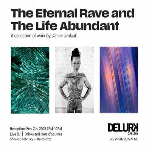 The Eternal Rave and the Life Abundant in Winston-Salem on 7 Feb