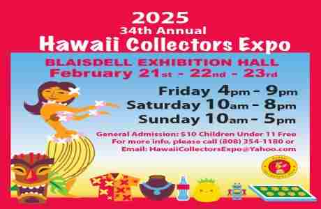 Hawaii Collectors Expo (34th Annual) in Honolulu on 21 Feb