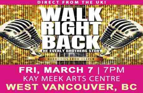 Walk Right Back - The Everly Brothers Story in West Vancouver on 7 Mar