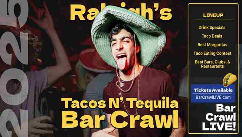 2025 Official Tacos N Tequila Bar Crawl LIVE Raleigh Cinco De Mayo in Raleigh on 3 May