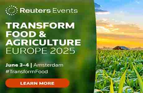 Reuters Events: Transform Food and Agriculture Europe 2025 in Amsterdam on 3 Jun